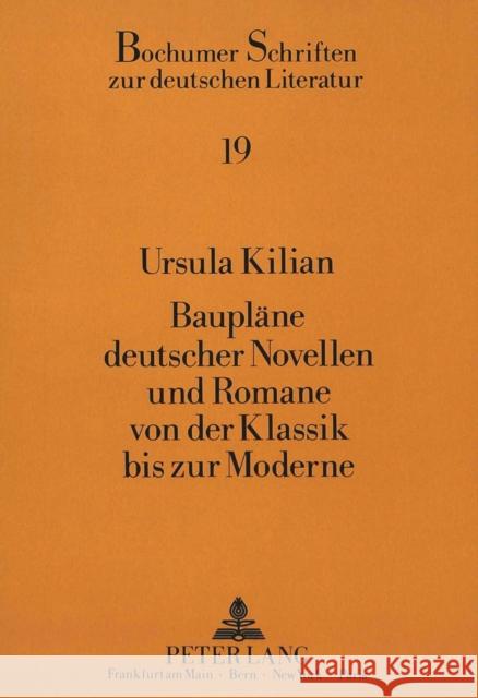 Bauplaene Deutscher Novellen Und Romane Von Der Klassik Bis Zur Moderne Klussmann, Paul Gerhard 9783631430170