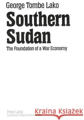 Southern Sudan: The Foundation of a War Economy Salih, Mohamed 9783631465790