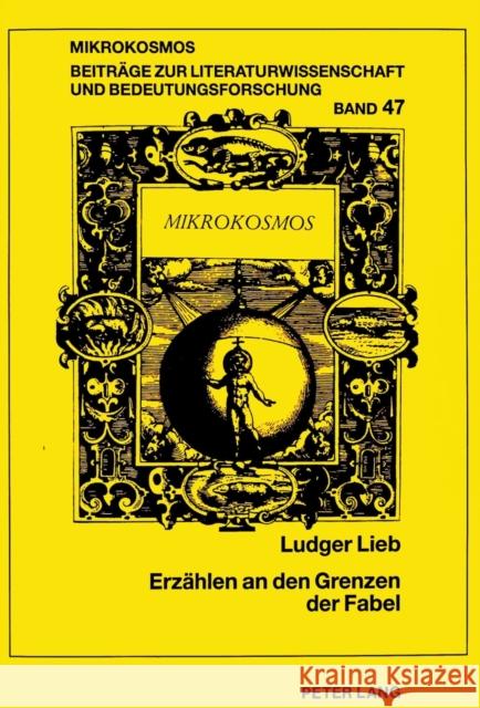 Erzaehlen an Den Grenzen Der Fabel: Studien Zum «Esopus» Des Burkard Waldis Harms, Wolfgang 9783631498590 Peter Lang Gmbh, Internationaler Verlag Der W