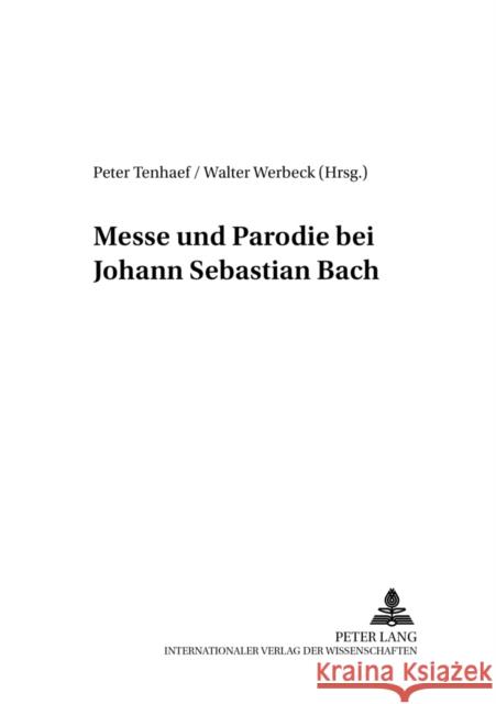 Messe Und Parodie Bei Johann Sebastian Bach Winkler, Lutz 9783631501191 Peter Lang Gmbh, Internationaler Verlag Der W