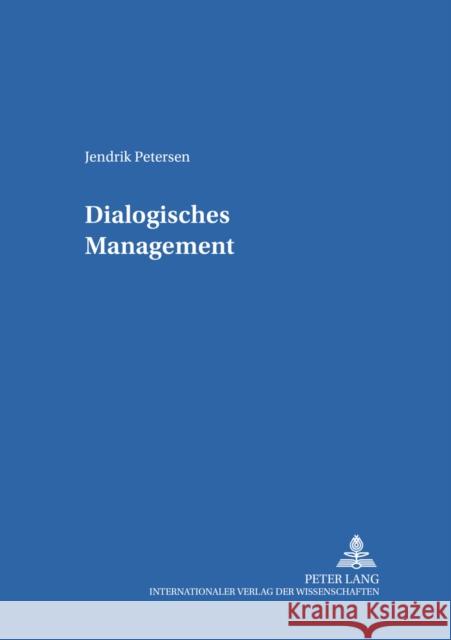 Dialogisches Management Geißler, Harald 9783631502679 Lang, Peter, Gmbh, Internationaler Verlag Der