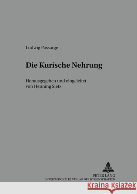 Die Kurische Nehrung: Herausgegeben Und Eingeleitet Von Henning Sietz Rothe, Hans 9783631503539 Peter Lang Gmbh, Internationaler Verlag Der W