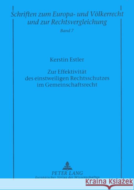 Zur Effektivitaet Des Einstweiligen Rechtsschutzes Im Gemeinschaftsrecht Zuleeg, Manfred 9783631503867 Peter Lang Gmbh, Internationaler Verlag Der W