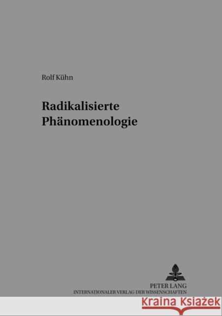 Radikalisierte Phaenomenologie Vetter, Helmuth 9783631503904 Peter Lang Gmbh, Internationaler Verlag Der W