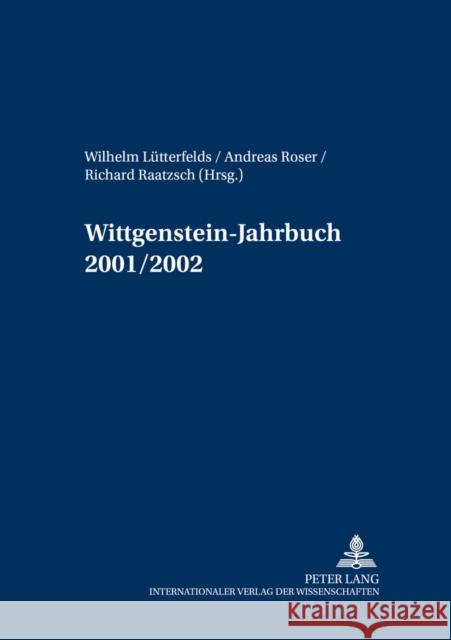 Wittgenstein-Jahrbuch 2001/2002 Wilhelm Luetterfelds Andreas Roser Richard Raatzsch 9783631506547 Lang, Peter, Gmbh, Internationaler Verlag Der