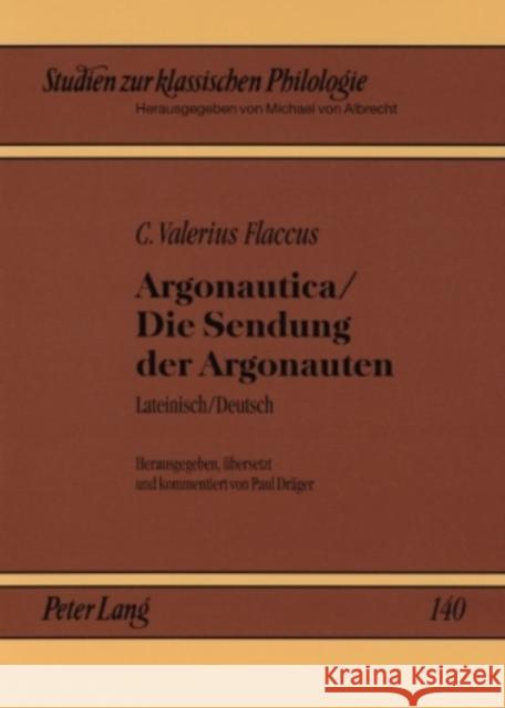 Argonautica / Die Sendung Der Argonauten: Lateinisch / Deutsch Von Albrecht, Michael 9783631507995 Lang, Peter, Gmbh, Internationaler Verlag Der