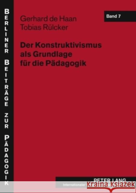 Der Konstruktivismus ALS Grundlage Fuer Die Paedagogik Neuhäuser, Heike 9783631508411 Lang, Peter, Gmbh, Internationaler Verlag Der