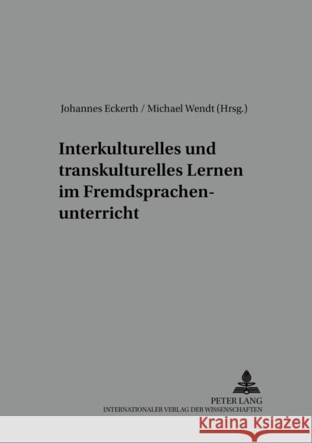 Interkulturelles Und Transkulturelles Lernen Im Fremdsprachenunterricht Würffel, Nicola 9783631511336