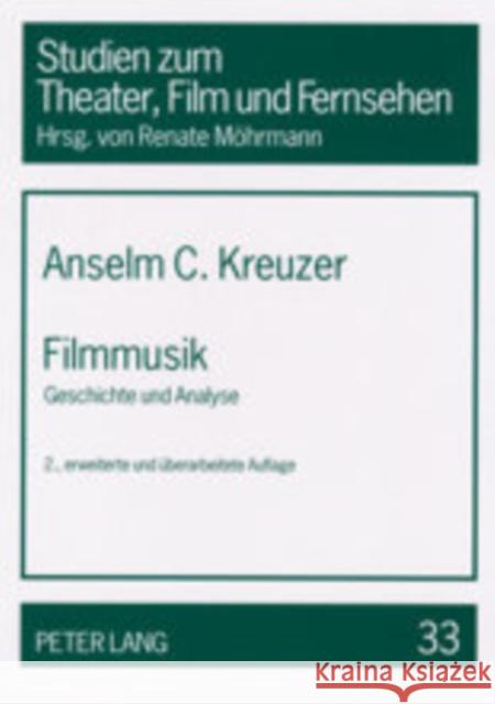 Filmmusik: Geschichte Und Analyse Möhrmann, Renate 9783631511503