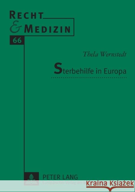 Sterbehilfe in Europa Schreiber, Hans-Ludwig 9783631511947 Peter Lang Gmbh, Internationaler Verlag Der W