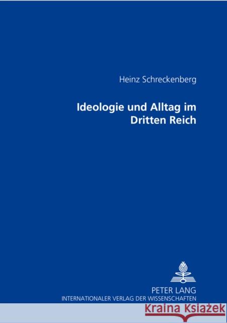 Ideologie Und Alltag Im Dritten Reich Schreckenberg, Heinz 9783631513255 Lang, Peter, Gmbh, Internationaler Verlag Der