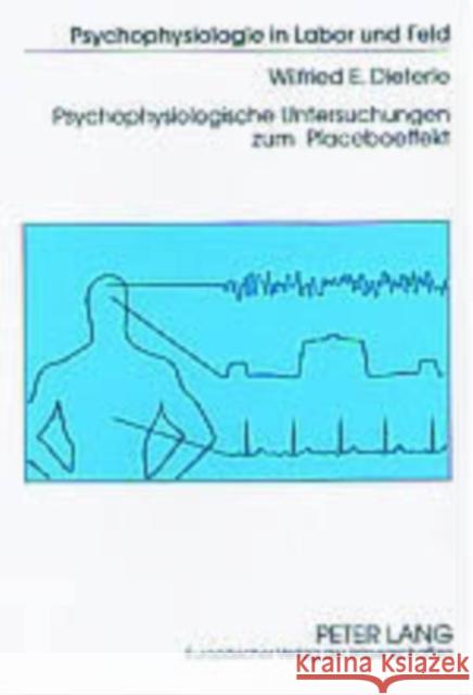 Psychophysiologische Untersuchungen Zum Placeboeffekt Myrtek, Michael 9783631517017 Peter Lang Gmbh, Internationaler Verlag Der W