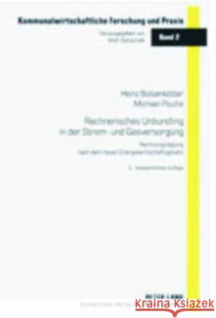 Rechnerisches Unbundling in Der Strom- Und Gasversorgung: Rechnungslegung Nach Dem Neuen Energiewirtschaftsgesetz Gottschalk, Wolf 9783631518038 Lang, Peter, Gmbh, Internationaler Verlag Der