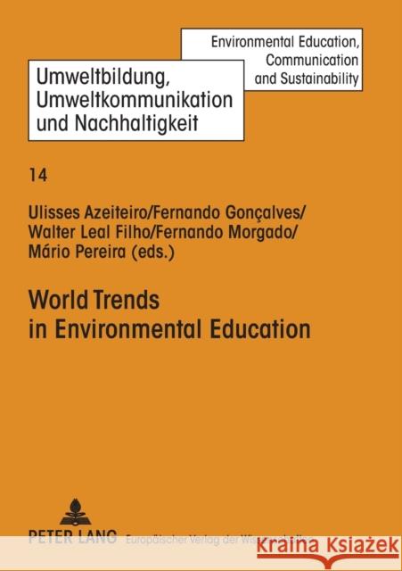 World Trends in Environmental Education AZEITEIRO, ULISSES 9783631518106