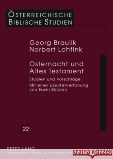 Osternacht Und Altes Testament: Studien Und Vorschlaege Mit Einer Exsultetvertonung Von Erwin Buecken Braulik, Georg 9783631518199