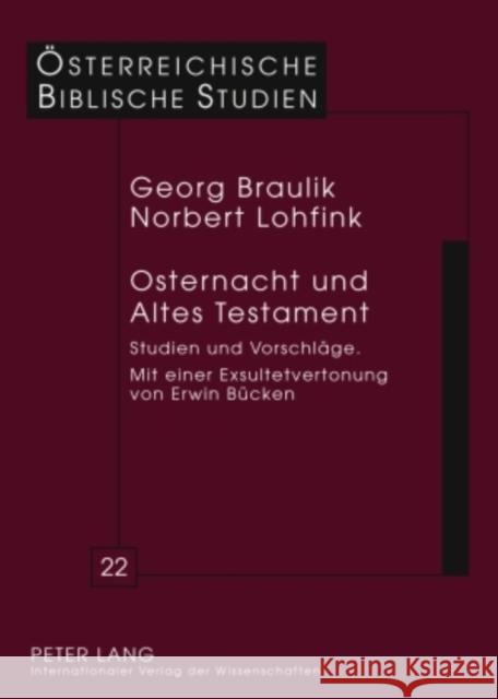 Osternacht Und Altes Testament: Studien Und Vorschlaege Mit Einer Exsultetvertonung Von Erwin Buecken Braulik, Georg 9783631518199 Peter Lang Gmbh, Internationaler Verlag Der W