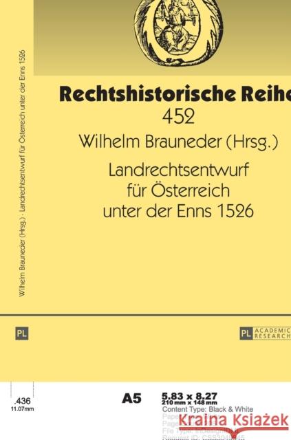 Landrechtsentwurf Fuer Oesterreich Unter Der Enns 1526 Brauneder, Wilhelm 9783631519165 Peter Lang Gmbh, Internationaler Verlag Der W