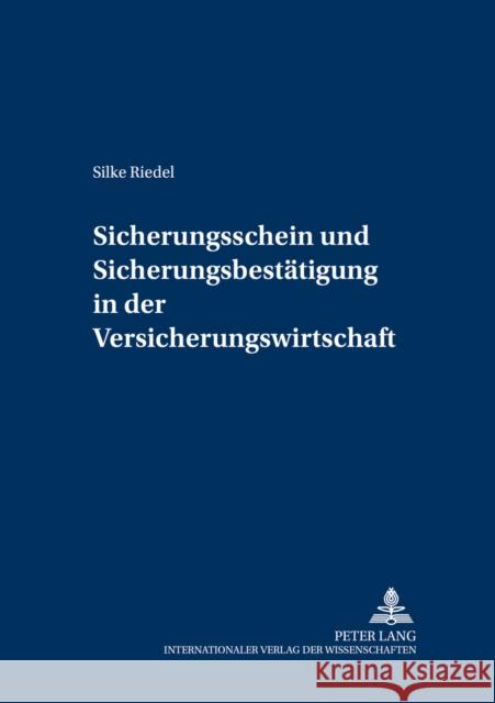 Sicherungsschein Und Sicherungsbestaetigung in Der Versicherungswirtschaft Winter, Gerrit 9783631519790