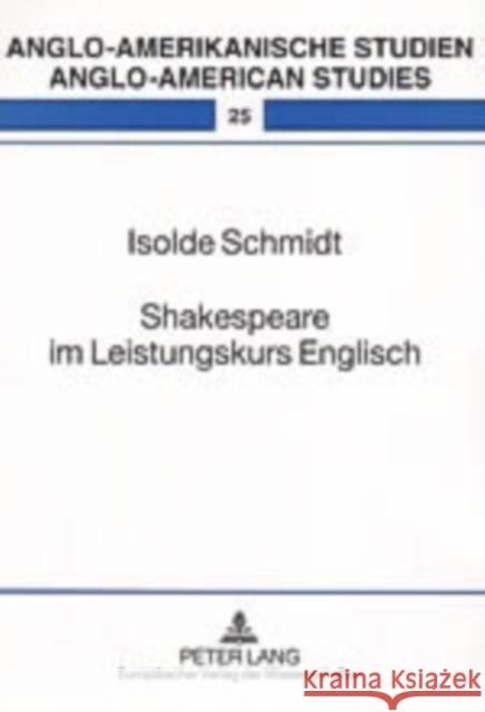 Shakespeare Im Leistungskurs Englisch: Eine Empirische Untersuchung Ahrens, Rüdiger 9783631519967