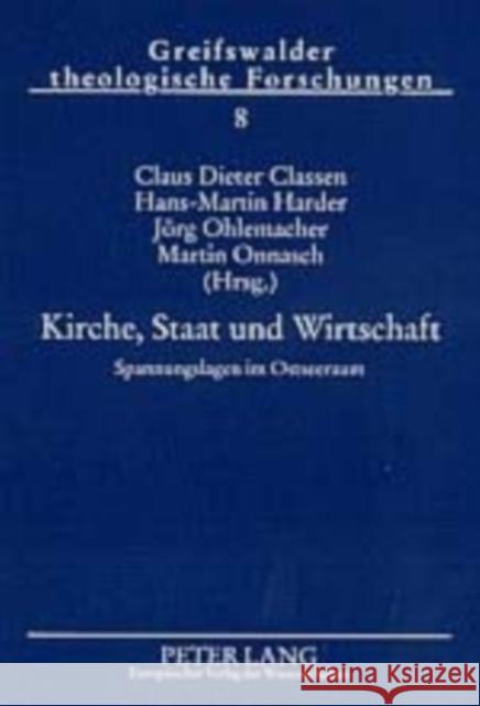 Kirche, Staat Und Wirtschaft: Spannungslagen Im Ostseeraum Classen, Claus Dieter 9783631520147 Lang, Peter, Gmbh, Internationaler Verlag Der