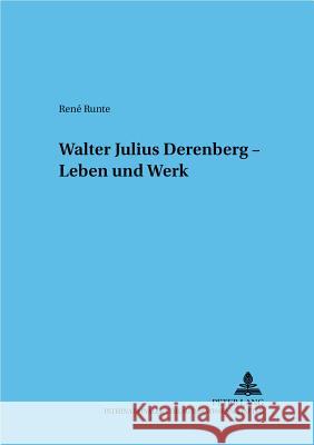 Walter Julius Derenberg - Leben Und Werk Baums, Theodor 9783631521830 Lang, Peter, Gmbh, Internationaler Verlag Der