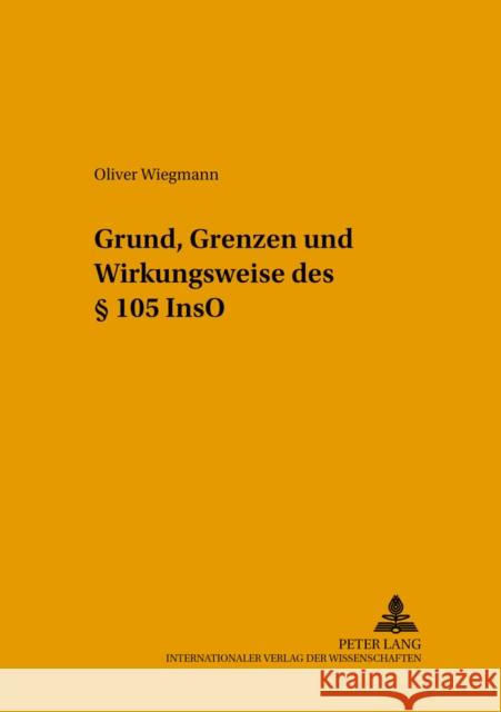 Grund, Grenzen Und Wirkungsweise Des § 105 Inso Costede, Jürgen 9783631523643 Lang, Peter, Gmbh, Internationaler Verlag Der