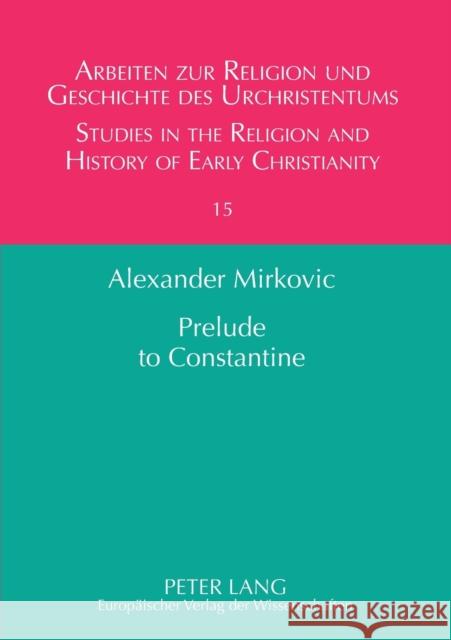 Prelude to Constantine: The Abgar Tradition in Early Christianity Lüdemann, Gerd 9783631523827