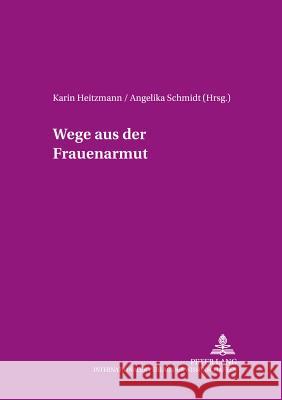 Wege Aus Der Frauenarmut Heitzmann, Karin 9783631525937 Lang, Peter, Gmbh, Internationaler Verlag Der