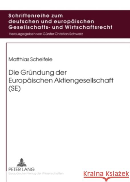 Die Gruendung Der Europaeischen Aktiengesellschaft (Se) Vomhof, Martina 9783631531051 Lang, Peter, Gmbh, Internationaler Verlag Der