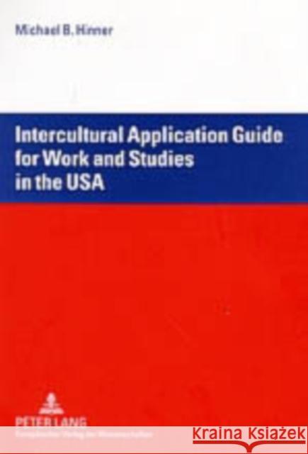 Intercultural Application Guide for Work and Studies in the USA  9783631531211 Peter Lang GmbH
