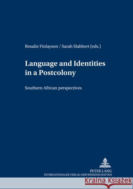 Language and Identities in a Postcolony: Southern African Perspectives Voßen, Rainer 9783631531778