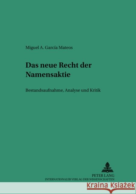 Das Neue Recht Der Namensaktie: Bestandsaufnahme, Analyse Und Kritik Martinek, Michael 9783631532942 Lang, Peter, Gmbh, Internationaler Verlag Der