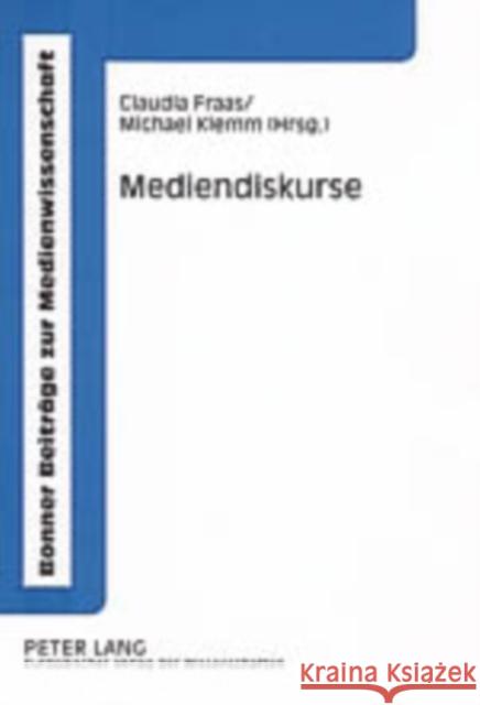 Mediendiskurse: Bestandsaufnahme Und Perspektiven Thimm, Caja 9783631534212 Peter Lang Gmbh, Internationaler Verlag Der W