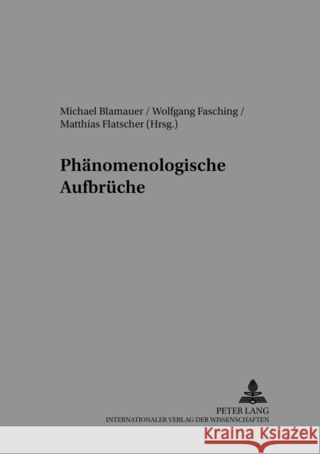 Phaenomenologische Aufbrueche Vetter, Helmuth 9783631537558 Lang, Peter, Gmbh, Internationaler Verlag Der