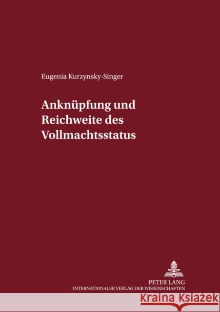 Anknuepfung Und Reichweite Des Vollmachtsstatuts Magnus, Ulrich 9783631538111