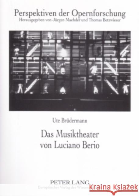 Das Musiktheater Von Luciano Berio Maehder, Jürgen 9783631540046 Peter Lang Gmbh, Internationaler Verlag Der W