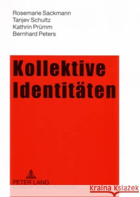 Kollektive Identitaeten: Selbstverortungen Tuerkischer Migrantinnen Und Ihrer Kinder Sackmann, Rosemarie 9783631541654