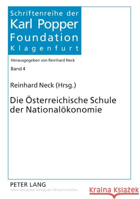 Die Oesterreichische Schule Der Nationaloekonomie Neck, Reinhard 9783631546680 Lang, Peter, Gmbh, Internationaler Verlag Der