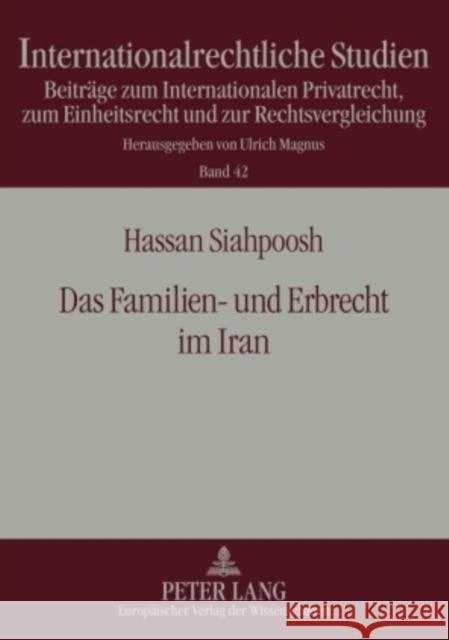 Das Familien- Und Erbrecht Im Iran Magnus, Ulrich 9783631547144 Peter Lang Gmbh, Internationaler Verlag Der W