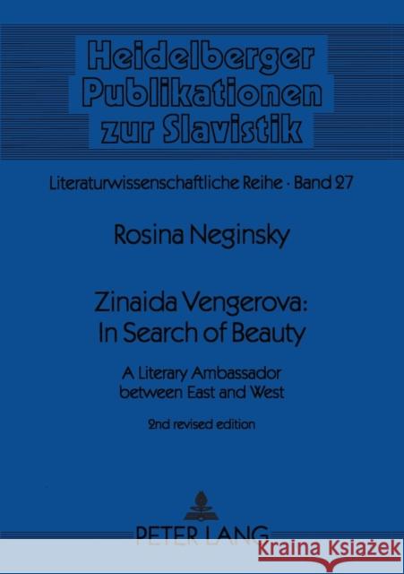 Zinaida Vengerova: In Search of Beauty; A Literary Ambassador between East and West Neginsky, Rosina 9783631547229