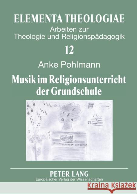 Musik im Religionsunterricht der Grundschule Kollmann, Roland 9783631547380