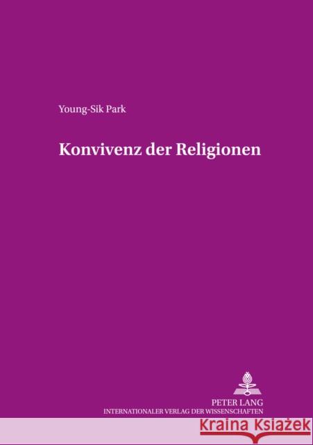 Konvivenz Der Religionen Weber, Edmund 9783631548516 Lang, Peter, Gmbh, Internationaler Verlag Der