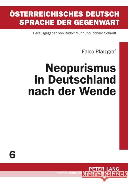 Neopurismus in Deutschland Nach Der Wende Muhr, Rudolf 9783631548547