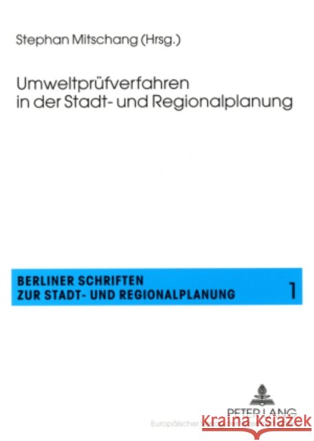 Umweltpruefverfahren in Der Stadt- Und Regionalplanung Mitschang, Stephan 9783631549445 Peter Lang Gmbh, Internationaler Verlag Der W