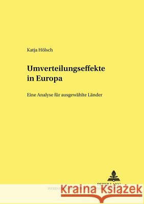 Umverteilungseffekte in Europa: Eine Analyse Fuer Ausgewaehlte Laender Wagenhals, Gerhard 9783631549797 Lang, Peter, Gmbh, Internationaler Verlag Der