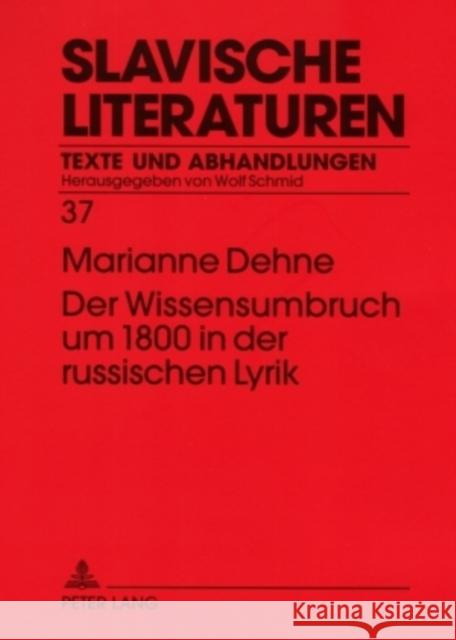 Der Wissensumbruch Um 1800 in Der Russischen Lyrik Schmid, Wolf 9783631551097 Peter Lang Gmbh, Internationaler Verlag Der W