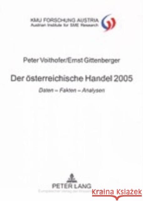 Der Oesterreichische Handel 2005: Daten - Fakten - Analysen Voithofer, Peter 9783631551738 Lang, Peter, Gmbh, Internationaler Verlag Der