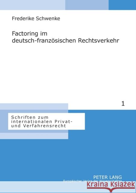 Factoring im deutsch-französischen Rechtsverkehr Stadler, Astrid 9783631551783