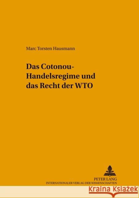 Das Cotonou-Handelsregime Und Das Recht Der Wto Fink, Udo 9783631552780 Lang, Peter, Gmbh, Internationaler Verlag Der