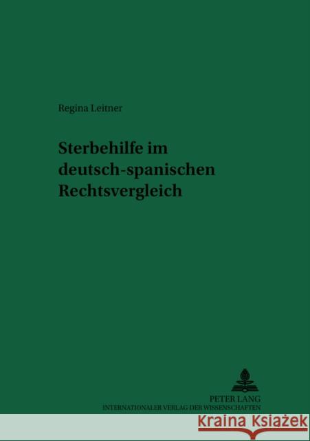 Sterbehilfe Im Deutsch-Spanischen Rechtsvergleich Schreiber, Hans-Ludwig 9783631553107